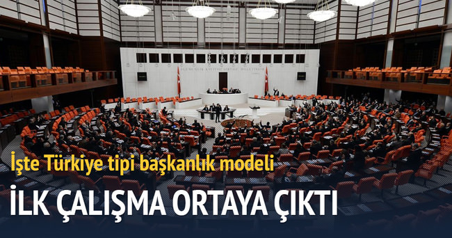 İşte Türkiye tipi başkanlık modeli
