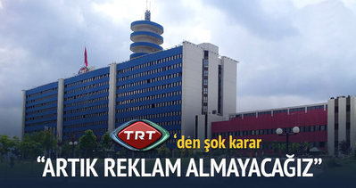 TRT artık reklam almayacak