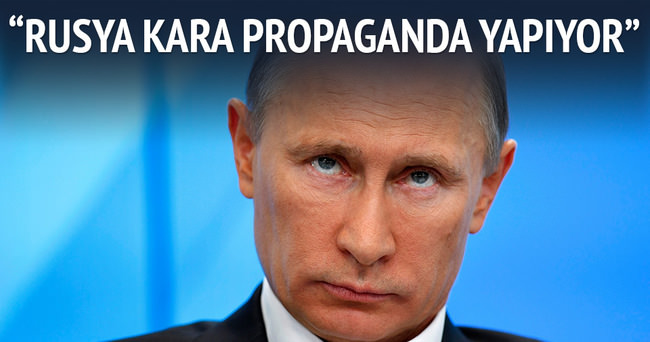 Rusya kara propaganda yapıyor