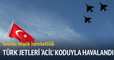 Türk jetleri ’acil’ koduyla tekrar havalandı!