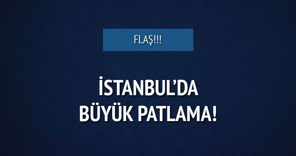 İstanbul’da patlama