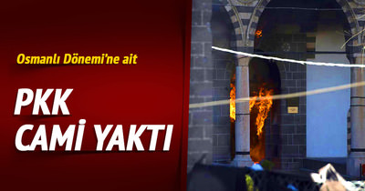 PKK cami yaktı!