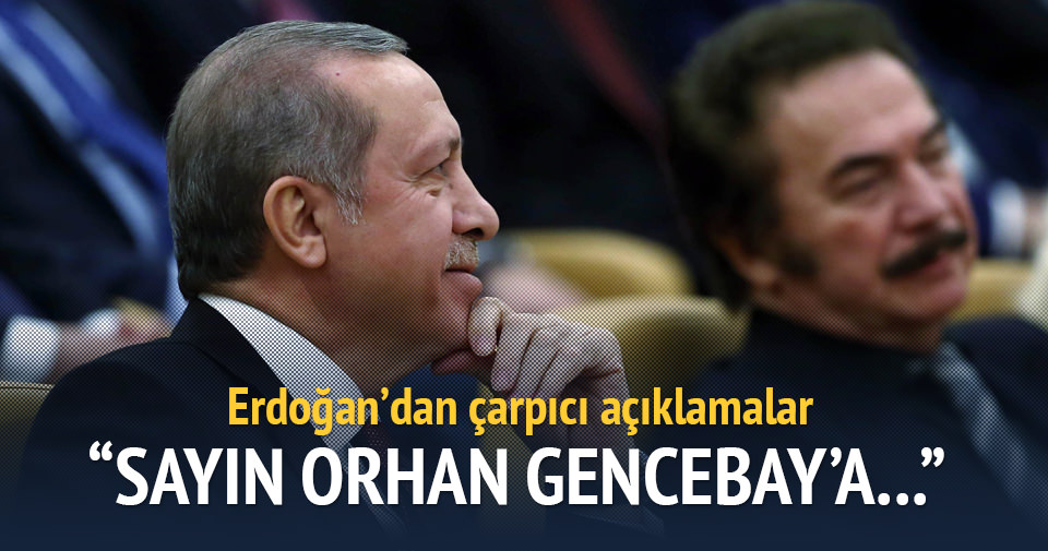 Erdoğan’dan çarpıcı Orhan Gencebay açıklaması