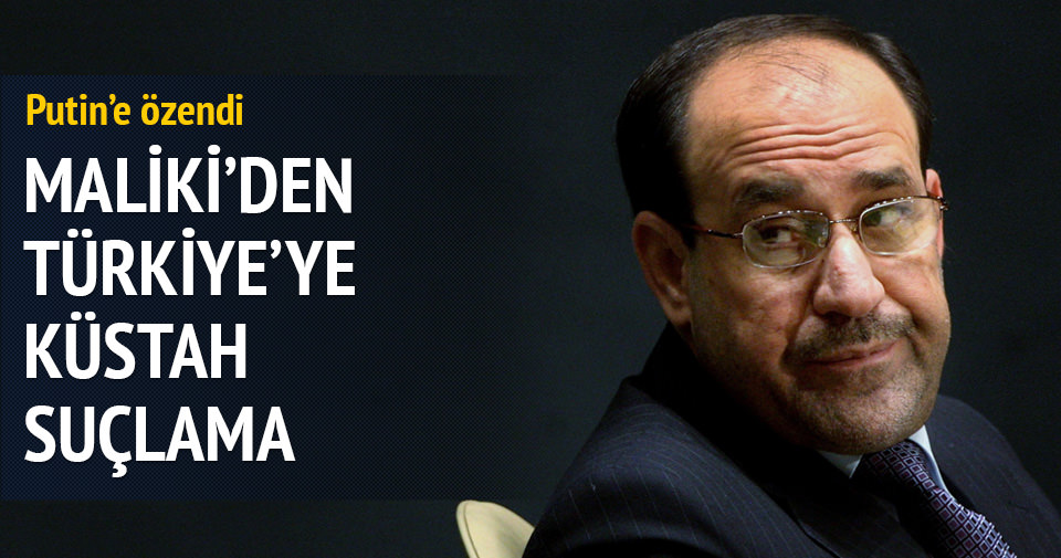 Maliki’den Türkiye’ye küstah suçlama