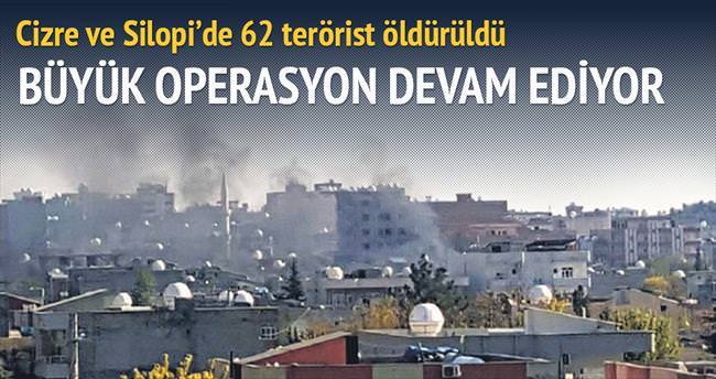 Cizre ve Silopi’de 62 terörist öldürüldü