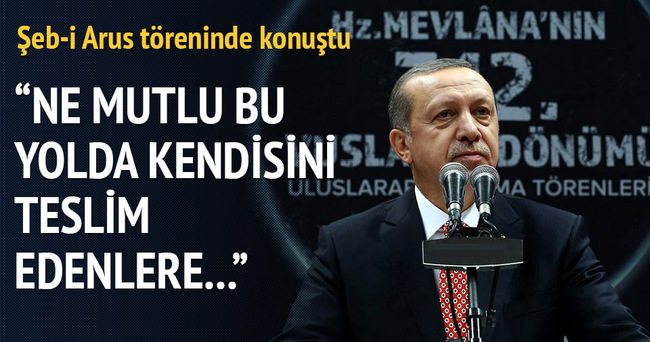 Cumhurbaşkanı Erdoğan’dan Şeb-i Arus töreninde önemli mesajlar