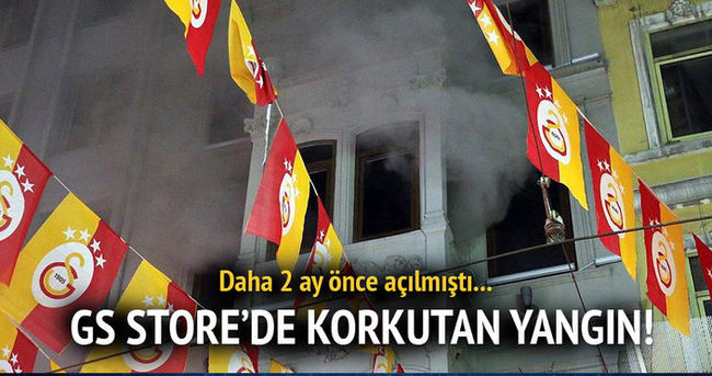 Galatasaray Store’de yangın çıktı!