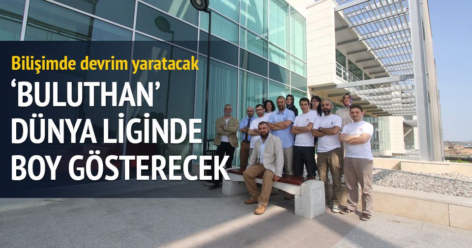 Türk teknolojisi ‘Buluthan’, dünya liginde boy gösterecek