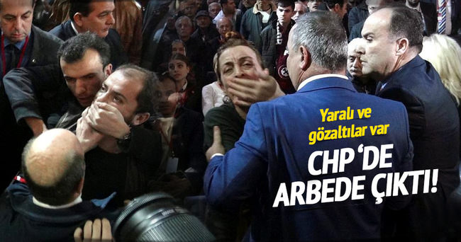 CHP kongresinde arbede! 1 yaralı, 2 gözaltı