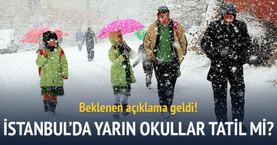İstanbul’da yarın okullar tatil edildi