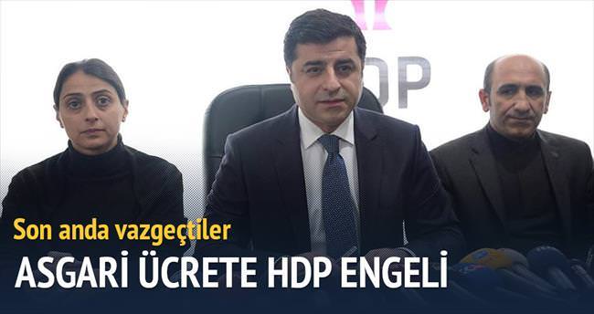 Asgari ücrete HDP engeli