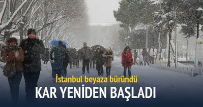 İstanbul’da kar yeniden başladı