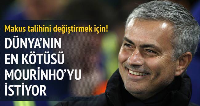 ’Dünyanın en kötüsü’ Mourinho’yu istiyor!