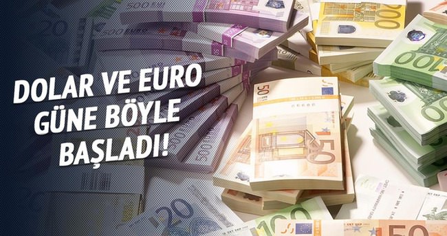 Dolar ve Euro güne böyle başladı