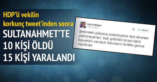 HDP’li vekilden korkunç patlama tweeti