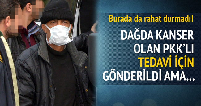 PKK’lı kanser tedavisi için Adana’ya gitmiş!