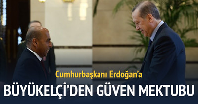 Cumhurbaşkanı Erdoğan’a güven mektubu