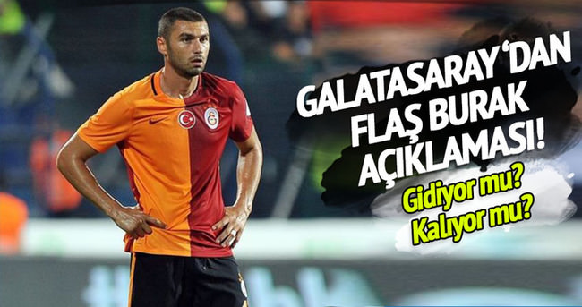 Galatasaray, Burak’a gelen teklifi açıkladı