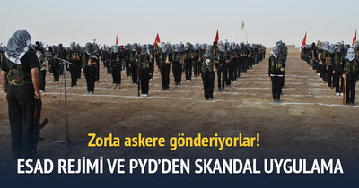 Esed rejimi ve PYD zorla askere götürüyor!