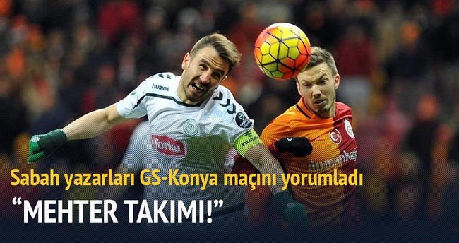Yazarlar Galatasaray-Torku Konyaspor maçını yorumladı