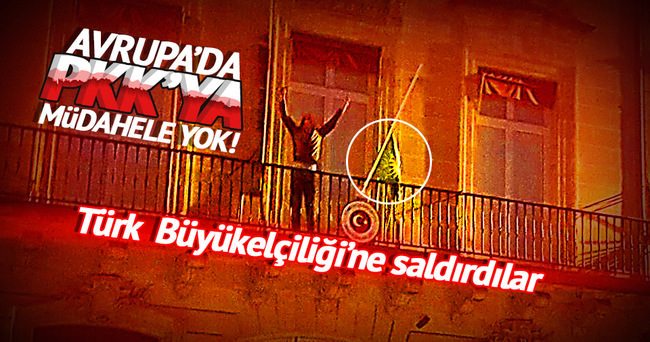 PKK Türk Büyükelçiliği’ne saldırdı!