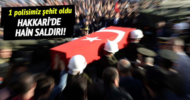 Hakkari’de terör saldırısı: 1 şehit