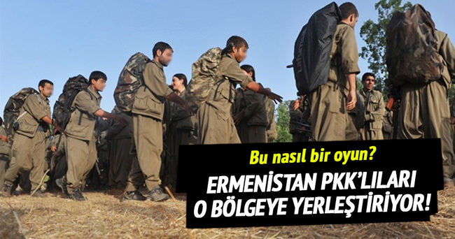 Ermenistan PKK’lıları Karabağ’a yerleştiriyor!