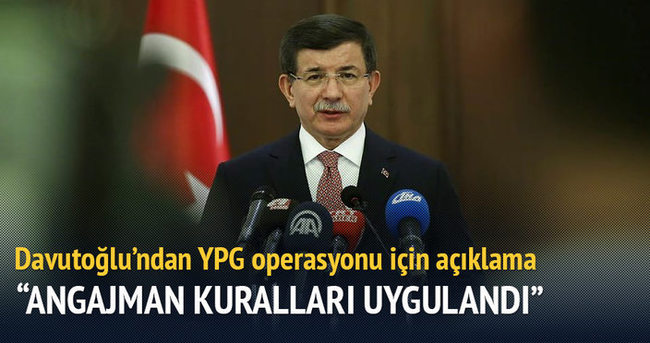 Başbakan Davutoğlu: Angajman kuralları uygulandı