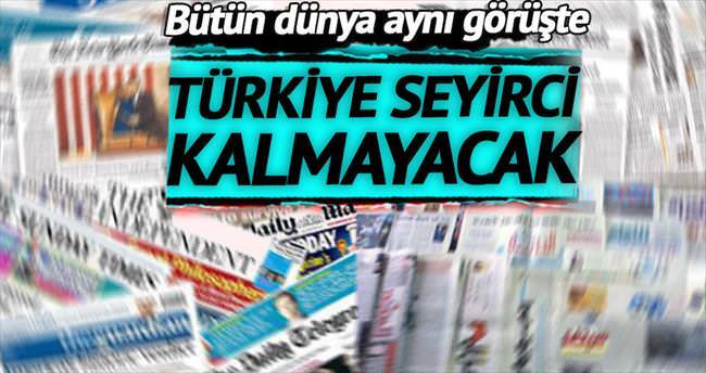 ’Türkiye seyirci kalmayacak’
