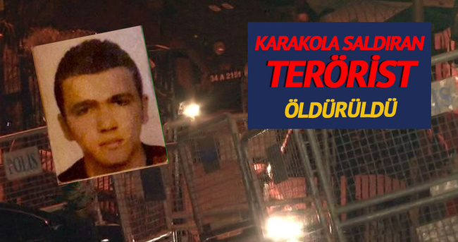 Karakola saldıran terörist öldürüldü