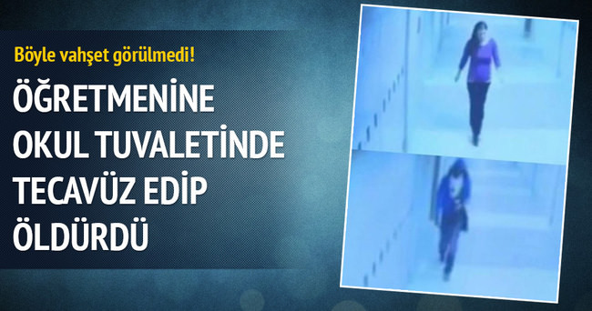 Öğretmenine okul tuvaletinde tecavüz edip öldürdü