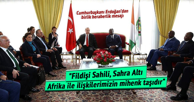 Erdoğan: Fildişi Sahili, Sahra Altı Afrika ile ilişkilerimizin mihenk taşıdır