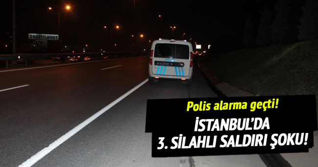 İstanbul’da 3. saldırı şoku!