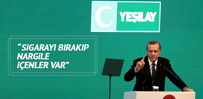 Erdoğan: Sigarayı bırakıp nargile içenler var