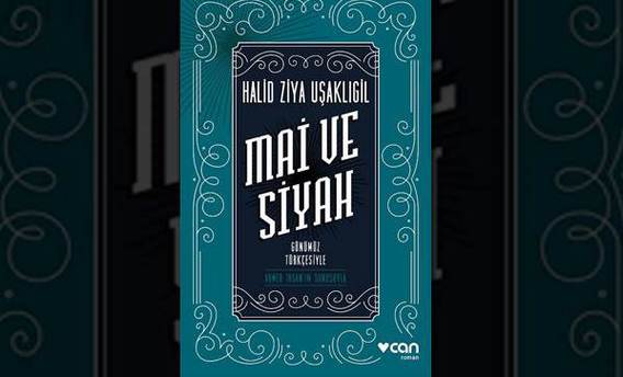 Mai ve Siyah günümüz Türkçesiyle yeniden basıldı