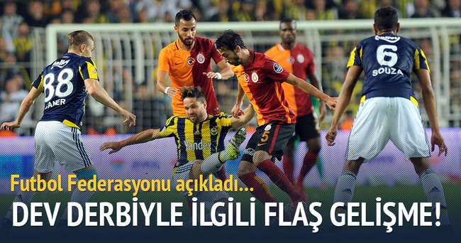 Galatasaray - Fenerbahçe derbisinin saati değişti