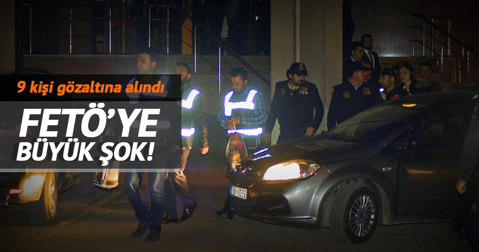 Gaziantep’te FETÖ/PDY operasyonu: 9 gözaltı