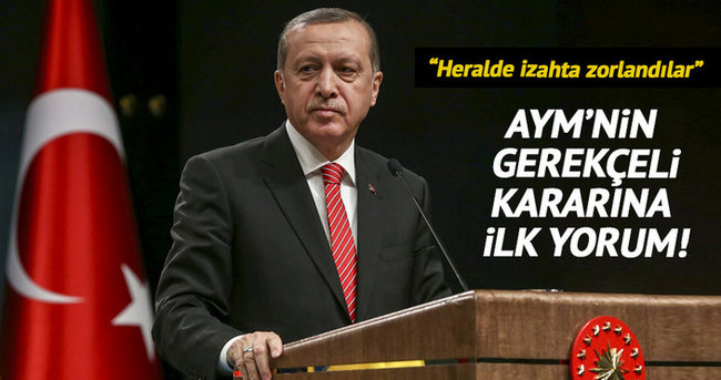 Erdoğan’dan AYM’nin gerekçeli kararına ilk yorum!
