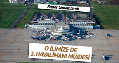 Antalya’ya 3. havalimanı geliyor