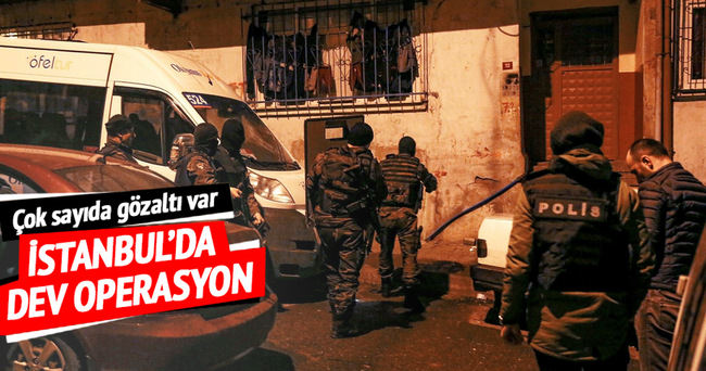 İstanbul’da terör örgütüne şafak operasyonu