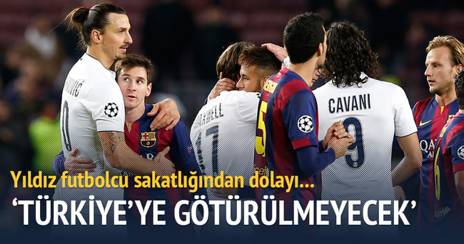 Ibrahimovic Türkiye’ye götürülmeyecek