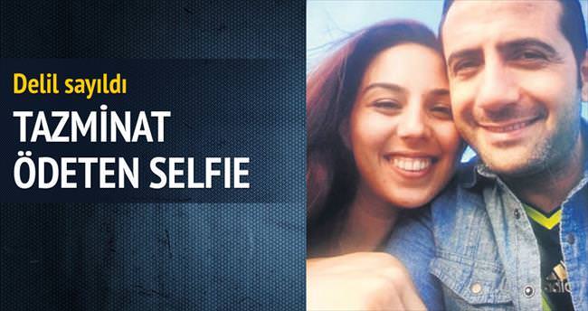 Yasak aşkla selfie tazminat ödetti