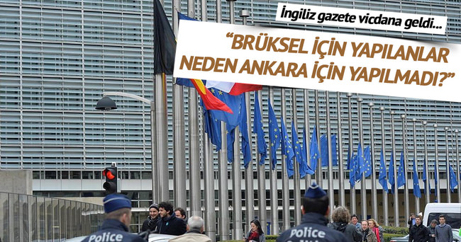 Independent: Brüksel için gösterilen hassasiyet neden Ankara için gösterilmedi?