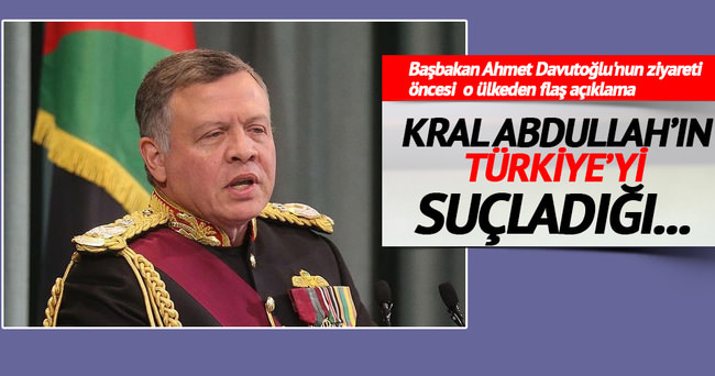 Ürdün: Kral Abdullah’ın Türkiye’yi suçladığı iddiaları asılsızdır