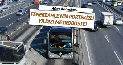 Fenerbahçe’nin Portekizli yıldızı metrobüse bindi