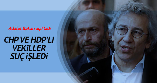Adalet Bakanı: CHP ve HDP’liler suç işledi