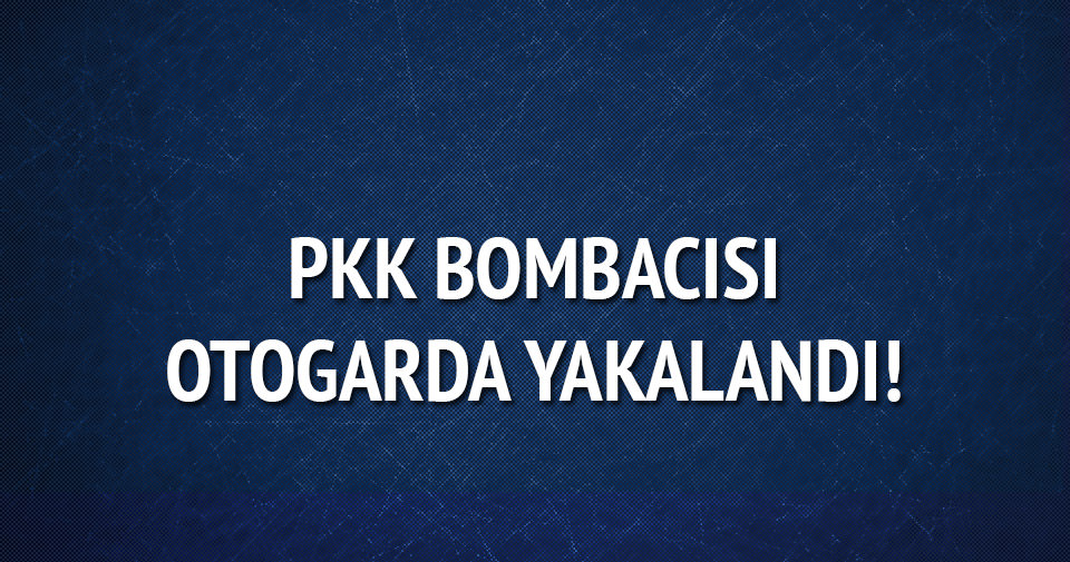 PKK’ya bombacısı bindiği otobüste yakalandı