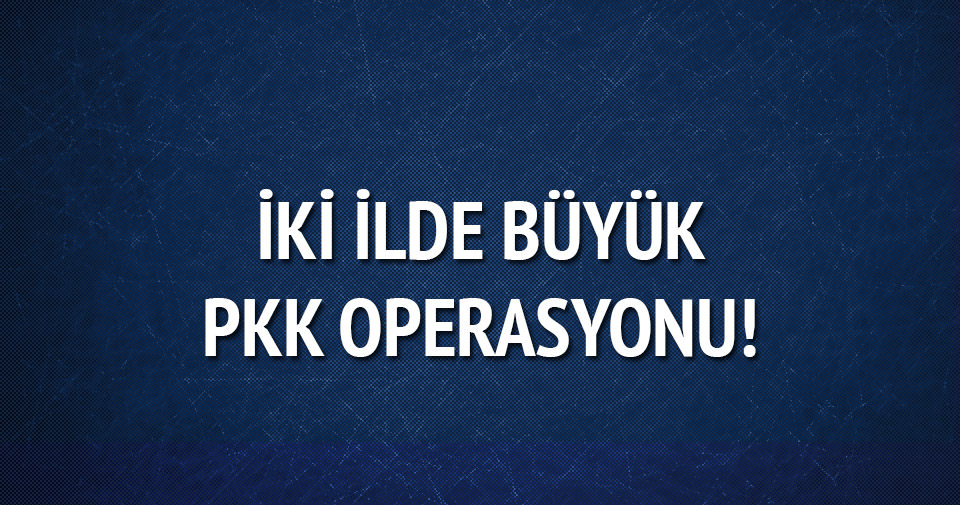 İki ilde gerçekleşen operasyonda 17 PKK’lı gözaltına alındı!
