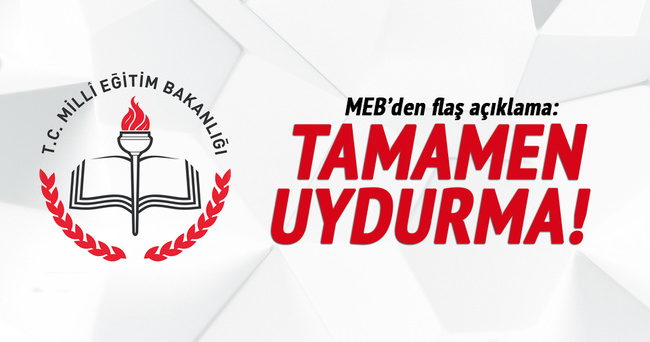 MEB’den o iddialara yalanlama!