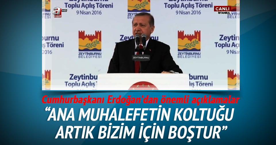 Erdoğan: Ana muhalefetin koltuğu artık bizim için boştur